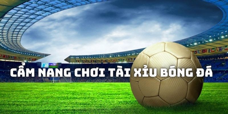 Cẩm nang giúp bạn chinh phục từng tỷ lệ trong kèo O/U